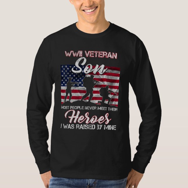 T-shirt WWII Veteran Son Most People Never Meet Their Hero (Devant)