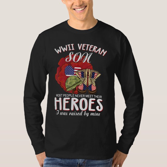 T-shirt WWII Veteran Son Most People Never Meet Their Hero (Devant)
