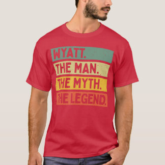 T-shirt Wyatthe Manhe Mythe Légende Citation Personnalisée