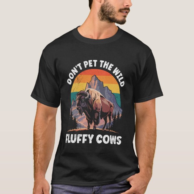 T-shirt Wyoming DON'T PET THE WILD FLUFFY COWS Funny Yello (Devant)