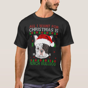 T-shirt X Mas Tout Ce Que Je Veux Pour Noël Est French Bul
