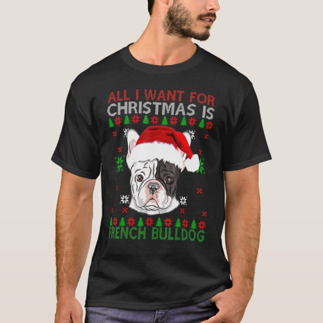 T-shirt X Mas Tout Ce Que Je Veux Pour Noël Est French Bul (Devant)