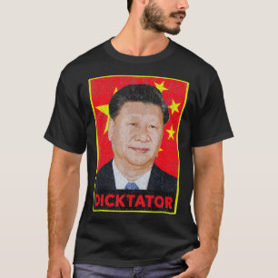T-shirt Xi Jinping, Dicktator Parti Communiste Chinois Pr