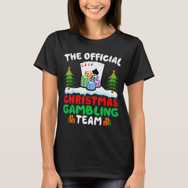 T-shirt Xmas Gambling Team - Funny Gambling Gambler Christ (Devant)