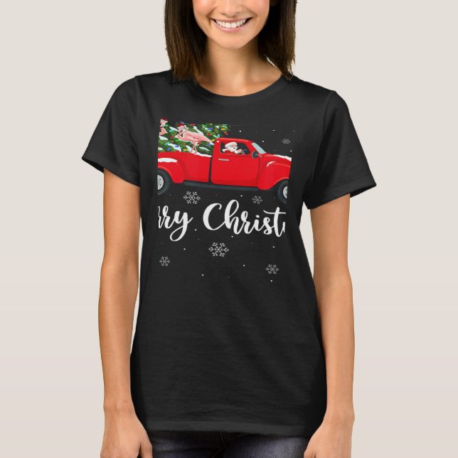 T-shirt Xmas Lights Tree Santa Ride Flamingo Red Truck Chr (Devant)
