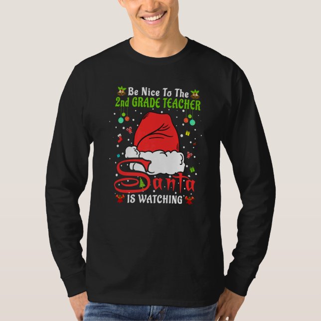 T-shirt Xmas Pajamas Be Nice To The 2nd Grade Teacher Chri (Devant)