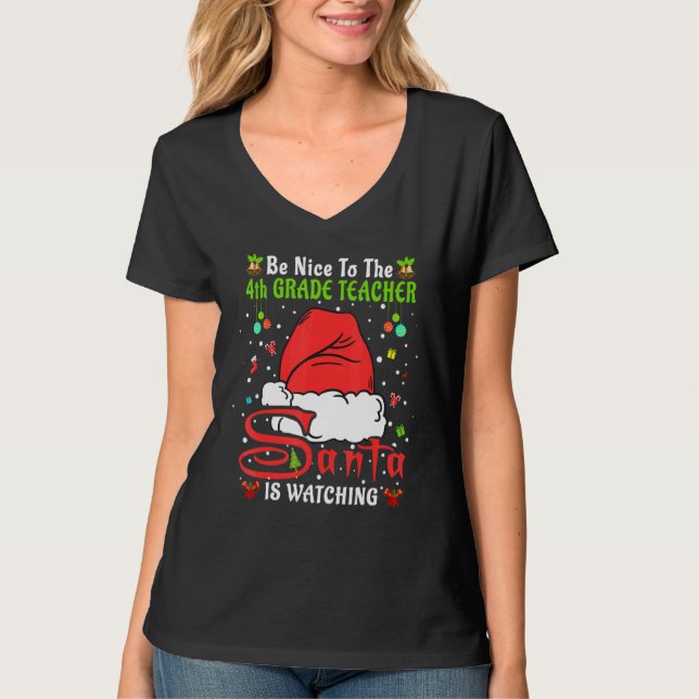 T-shirt Xmas Pajamas Be Nice To The 4th Grade Teacher Chri (Devant)