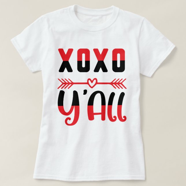 T-shirt XOXO Y'all Valentine (Design devant)
