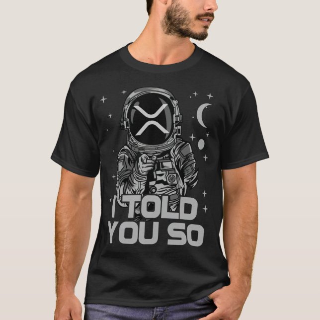 T-shirt XRP I Told You So Astronaut Crypto golfoutf (Devant)