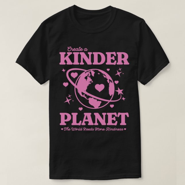 T-shirt Y2K Créer une planète Kinder Be Kind Earth Pink (Design devant)