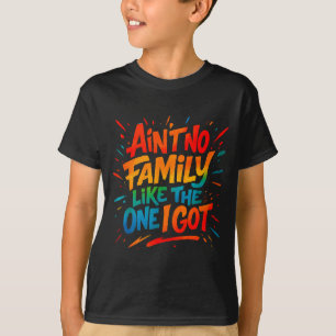 T-shirt Y a pas de famille comme celle avec drôle de graff