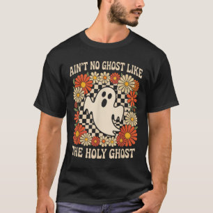 T-shirt Y a pas de fantôme comme le Saint-Esprit Christian