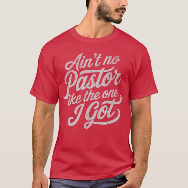 T-shirt Y a pas de pasteur comme celi que j'ai Funny Églis (Devant)