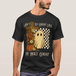 T-shirt Y'a pas de fantôme comme le Saint-Esprit Christian