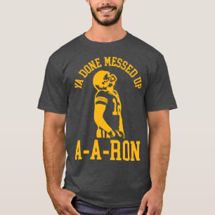 T-shirt Ya Terminé Messed Up AAR le 2
