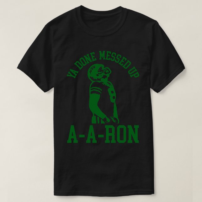 T-shirt Ya Terminé Messed Up AAR le 3 (Design devant)