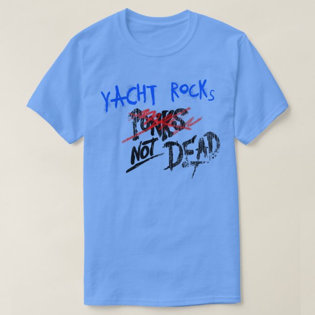 T-SHIRT YACHT ROCK NON MORT (Design devant)