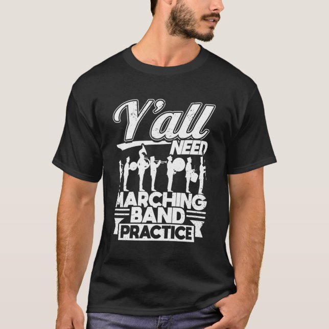 T-shirt Y'All Need Marching Band Practice Humour Trainer M (Devant)