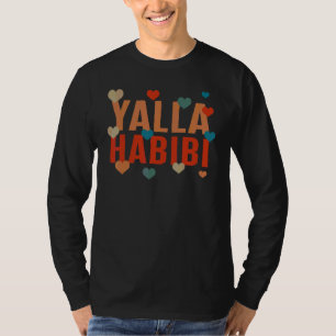 T-shirt Yalla Habibi Allons voir mon cher ami musulman ara