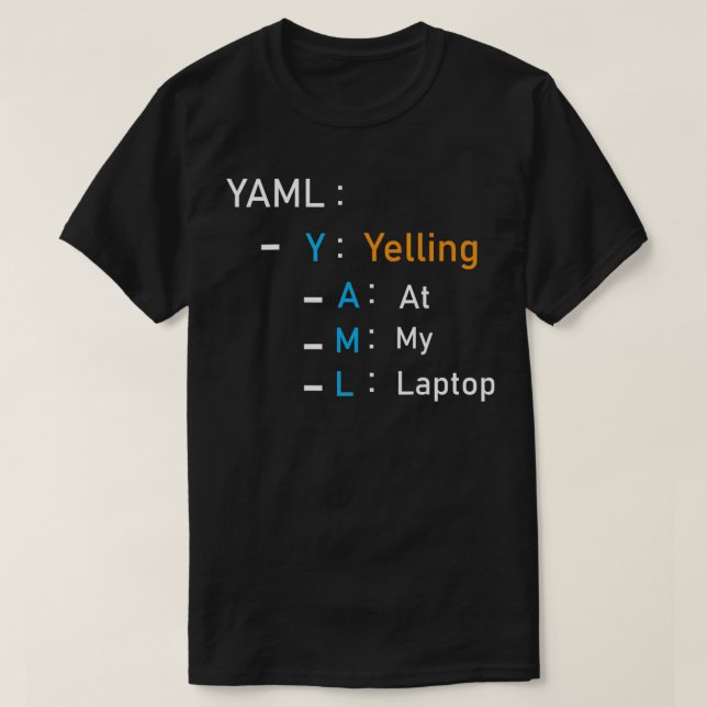 T-shirt Yaml hurle sur mon ordinateur portable  (Design devant)