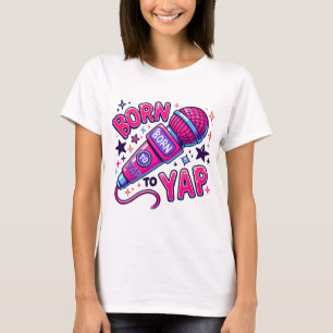 T-shirt Yap png Born to yap meme Gen z png Y2k aesth