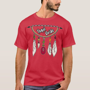 T-shirt yaqui pride améramnaméramnaméramnaméramnamaméramna