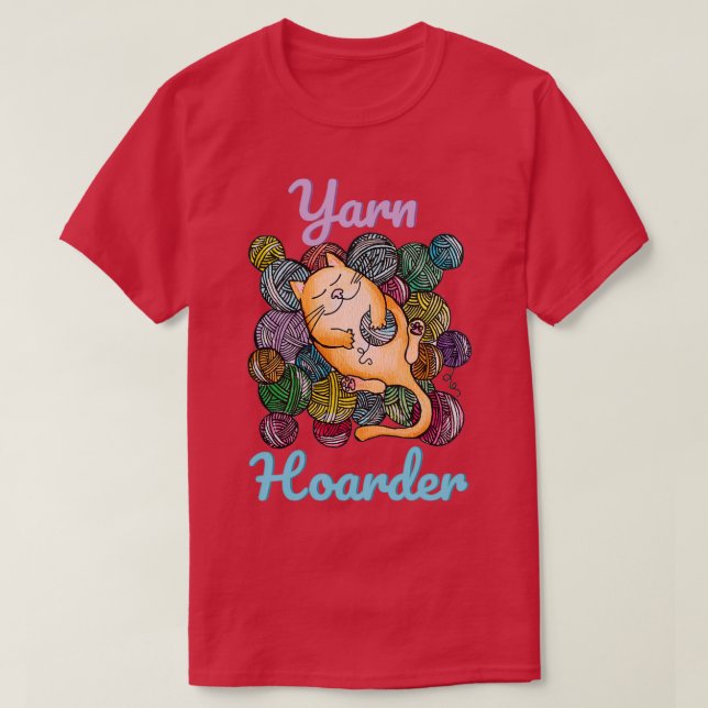 T-shirt Yarnaholic Yarn Hoarder (Design devant)