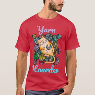 T-shirt Yarnaholic Yarn Hoarder