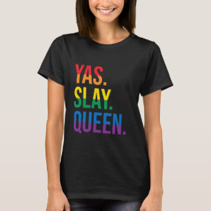 T-shirt Yas Slay Queen Citation LGBTQ Rainbow Drapeau mign