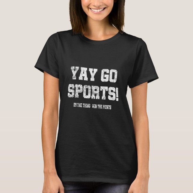T-shirt Yay Go Sports ! Sport amusant 1 (Devant)