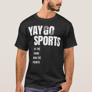 T-shirt Yay Go Sports - Sports amusants