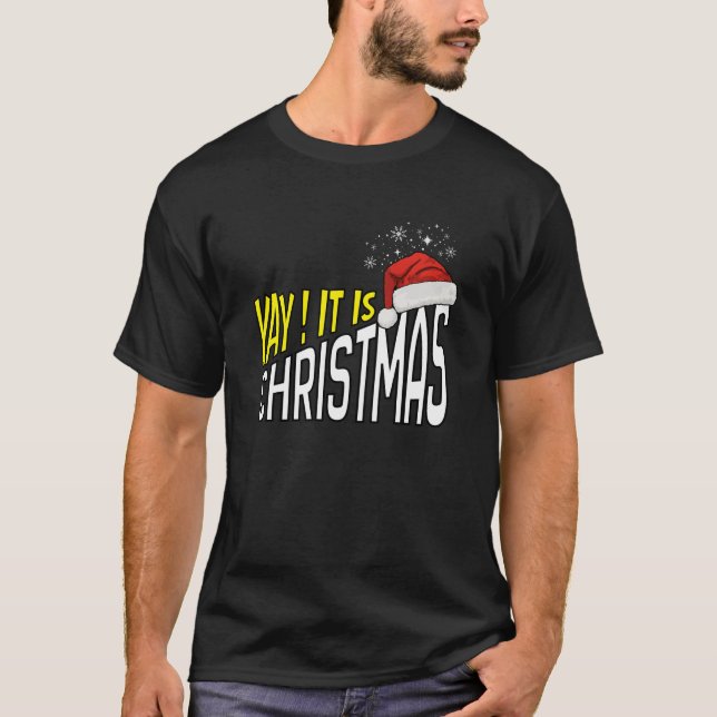 T-Shirt : Yay! It's Christmas (black) (Devant)