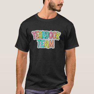 T-shirt Yearbook Team Staff Teacher Editor School Publicat