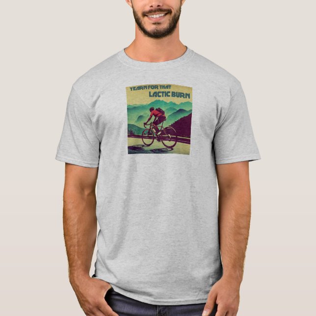 T-shirt Yearning Pour Cette Brûlure Lactique Cyclisme (Devant)