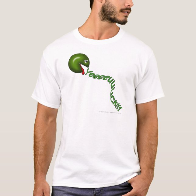 T-shirt Yeeeeeuuuck ! ! ! (Devant)