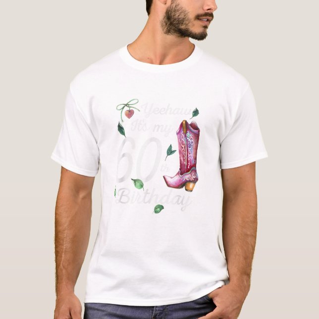 T-shirt Yeehaw C'Est Mon 60e Anniversaire 60 Ans Compte Ca (Devant)