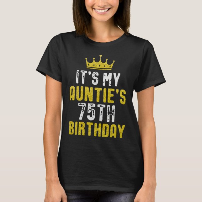 T-shirt Yellow Crown 75th Bday For Auntie From Niece Nephe (Devant)