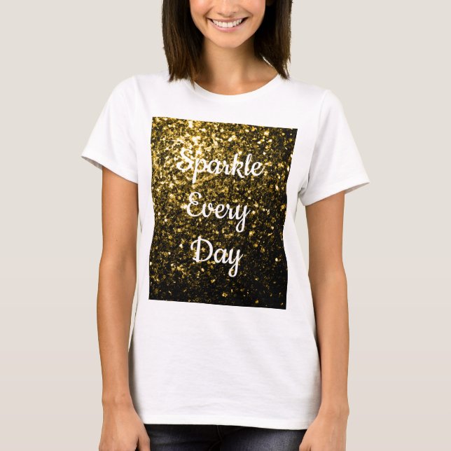 T-shirt Yellow Gold scintille chaque jour (Devant)