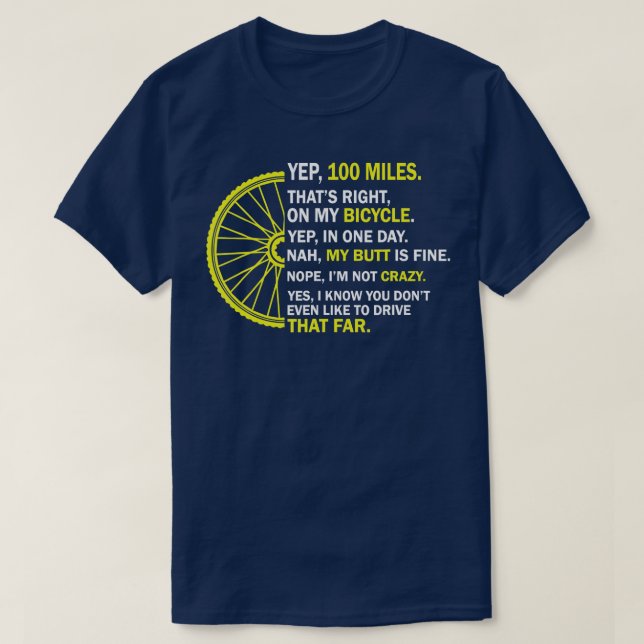 T-shirt Yep 100 Miles casquettes droit sur mon vélo (Design devant)