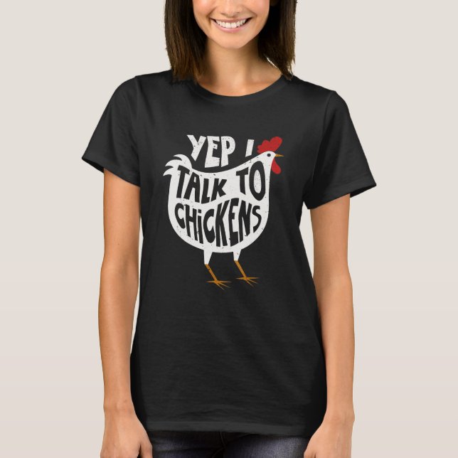 T-shirt Yep I Talk To Chickens Cute Chicken Buffs (Devant)