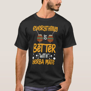 T-shirt Yerba Mate Boire Thé Argentine Feuille Coupe Poudr