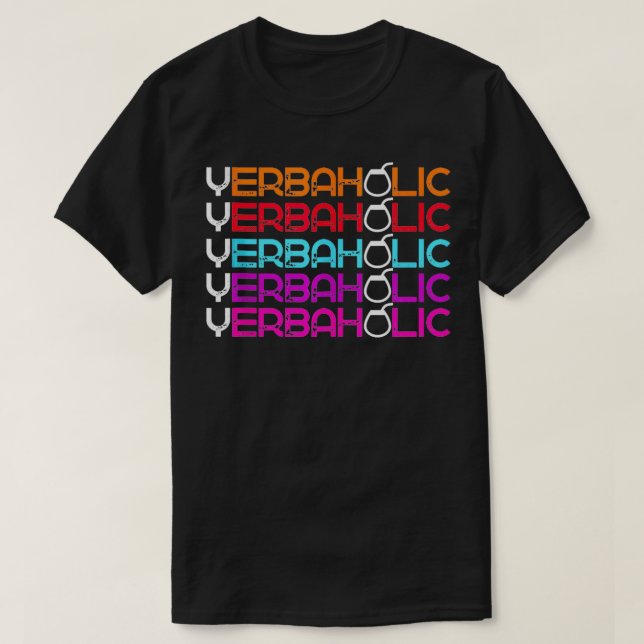 T-shirt Yerbaholic Yerba Mate Thé buveur Lover Hommes Femm (Design devant)