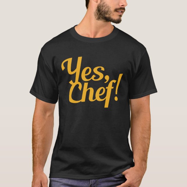 T-shirt Yes Chef   Men Women Kids (Devant)