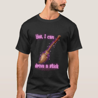 T-shirt Yes I Can Drive A Stick Funny Halloween Spooky Wit
