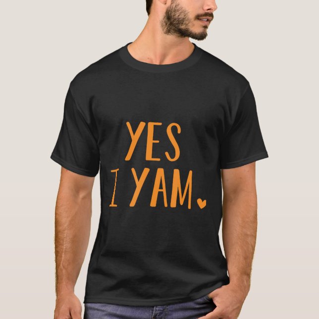T-shirt Yes I Yam Funny Thanksgiving Halloween Matching Co (Devant)