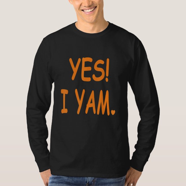 T-shirt Yes I yam my sweet potato for matching couple than (Devant)