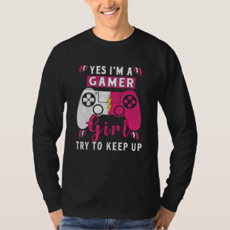 T-shirt Yes I'm A Gamer Girl Gaming Stuff Girls Teen Vide