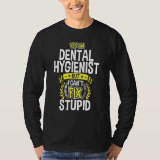 T-shirt Yes, I'm Dental Hygienist