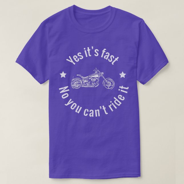 T-shirt Yes Its Fast No You Cant Ride It Bike Rider Merch (Design devant)