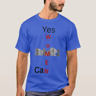 T-shirt Yes Women Can a vibrant design showing women br gi